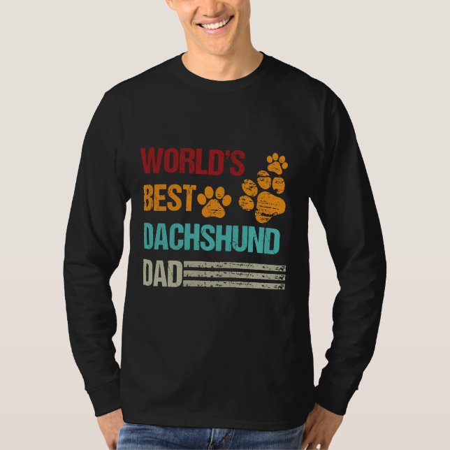World S Best Dachshund Dad World Dog Day T-Shirt (Front)