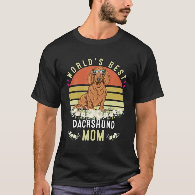 World´S Best Dachshund Mom Dog Mama Funny T-Shirt (Front)