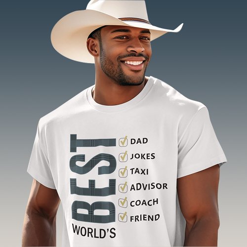 Worlds Best Dad Customizable Checklist T_Shirt