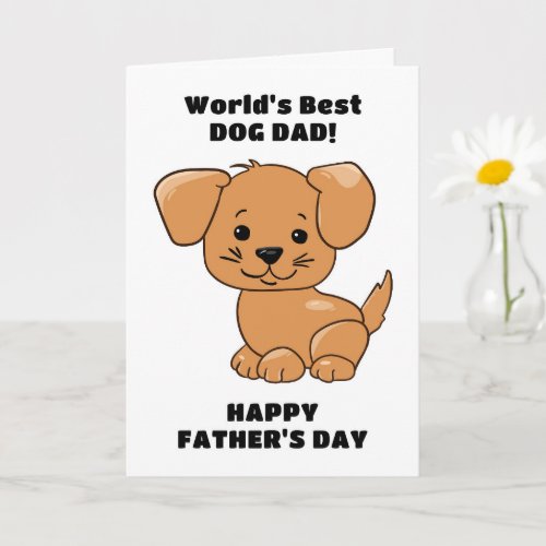 Worldâs Best Dog Dad Happy Fatherâs Day Card