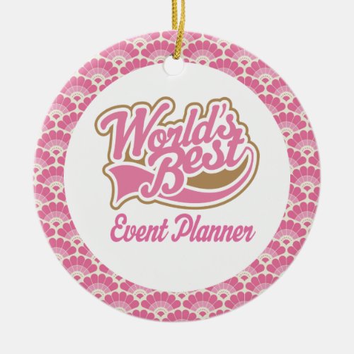 Worlds Best Event Planner Gift Ornament