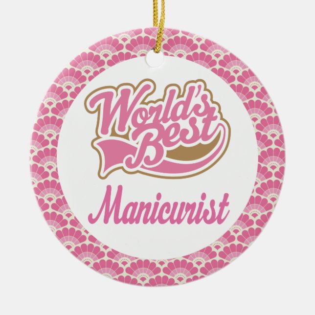 World’s Best Manicurist Gift Ornament (Front)