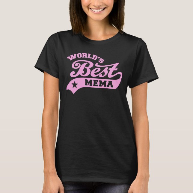 World’s Best Mema T-Shirt (Front)