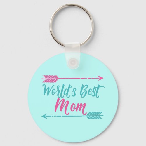 Worlds Best Mom Beautiful Mothers Day Teal Pink Keychain