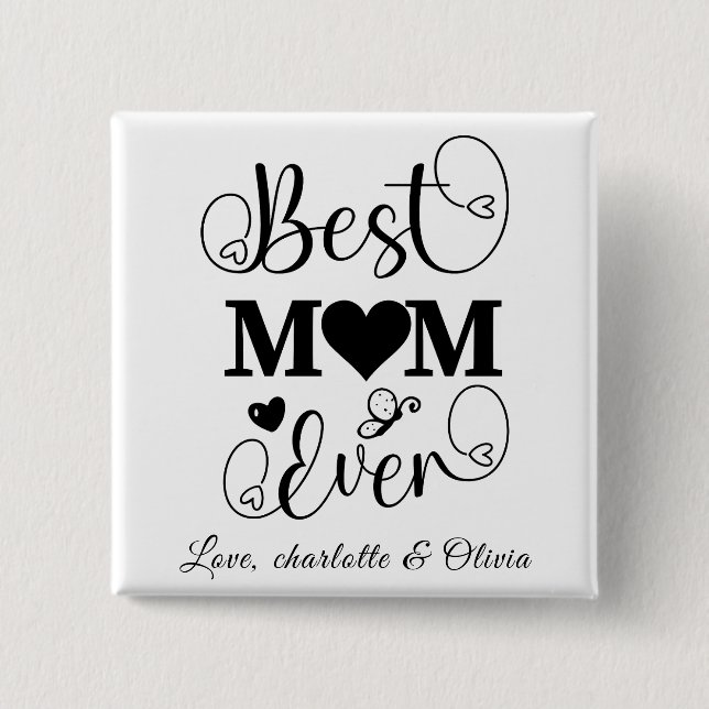 World’s Best Mom black white custom script elegant Button (Front)