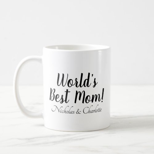 Worlds Best Mom black white custom script text Coffee Mug