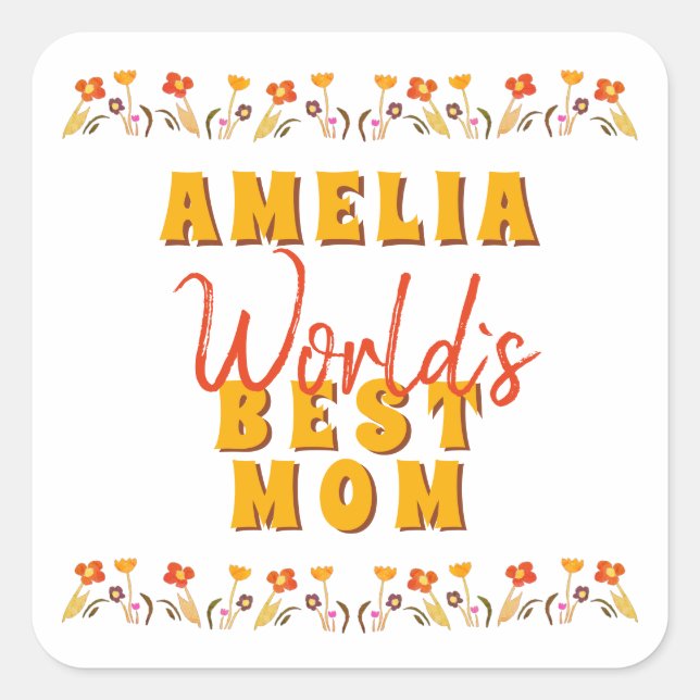 World`s Best Mom Flowers Floral Mother`s Day  Square Sticker (Front)