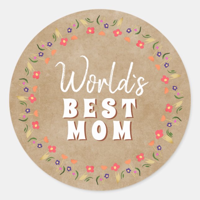 World`s Best Mom Flowers Floral Rustic Beige Classic Round Sticker (Front)