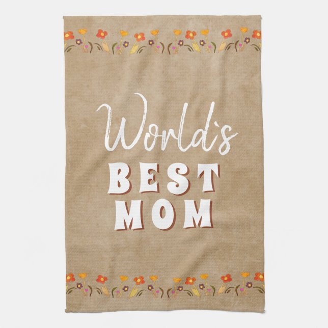 World`s Best Mom Flowers Floral Rustic Beige  Kitchen Towel (Vertical)