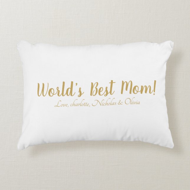 World’s Best Mom gold custom script cute Accent Pillow (Front)
