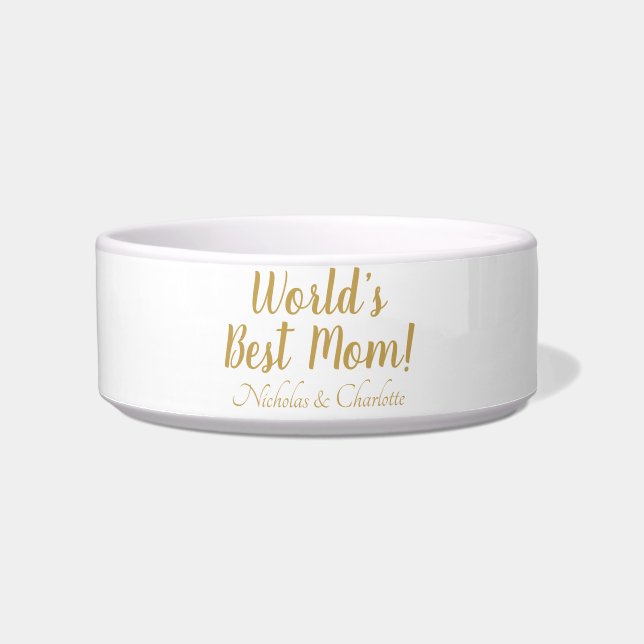 World’s Best Mom gold custom script cute Bowl (Front)