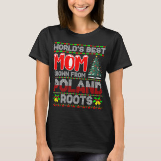World’s Best Mom Grown Poland Christmas Gift T-Shirt