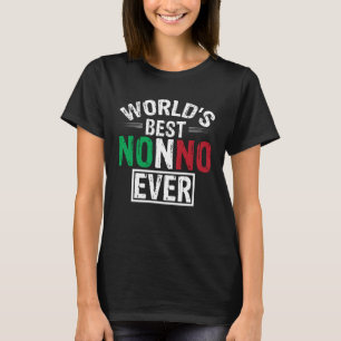 World s Best Nonno Ever Italian Grandfather s T-Shirt