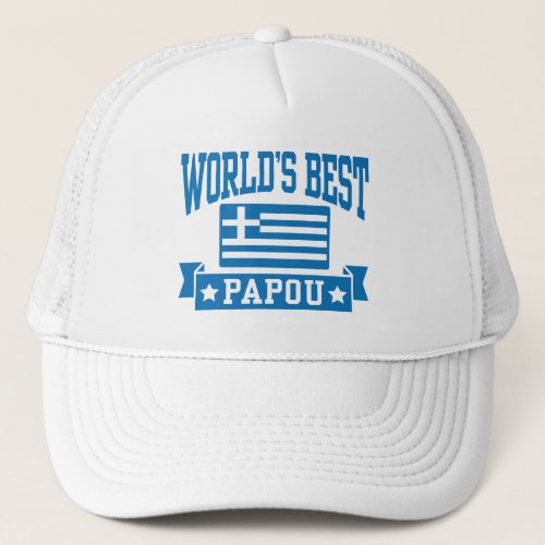 Worlds Best Papou Trucker Hat