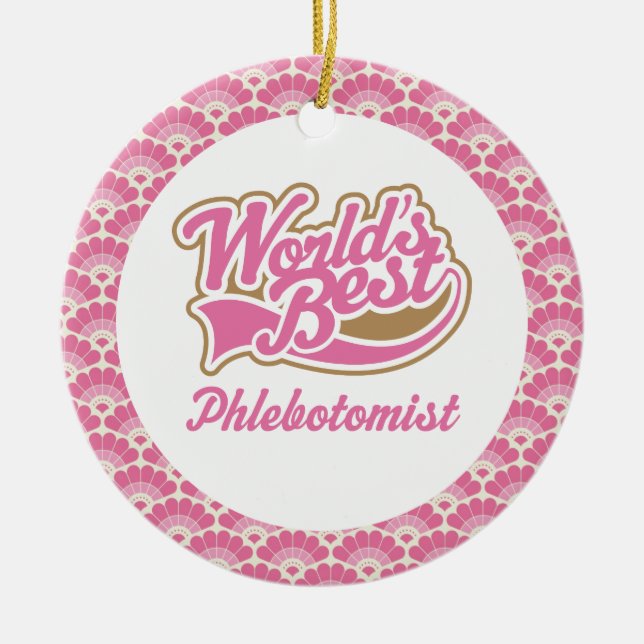 World’s Best Phlebotomist Gift Ornament (Front)