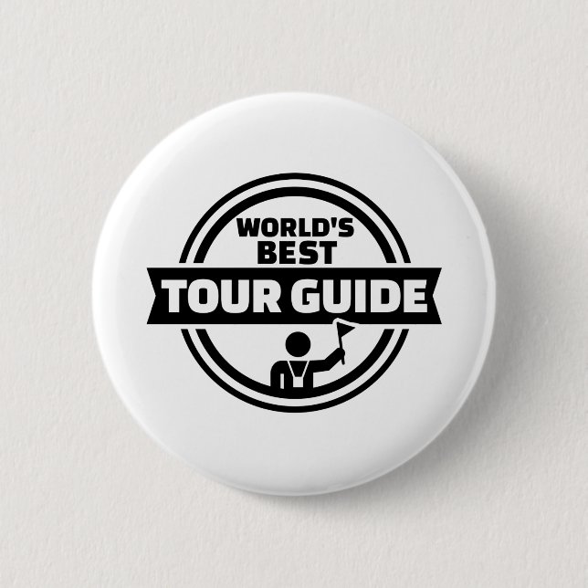 World’s best tour guide pinback button (Front)