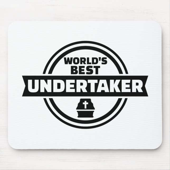 World’s best undertaker mouse pad (Front)