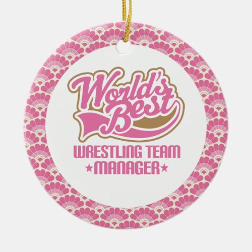 Worlds Best Wrestling Team Manager Gift Ornament