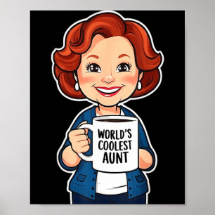 World’s Coolest Aunt Funny Coffee Lover Gift Tee  Poster