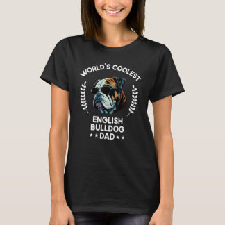 World s Coolest Dog Dad Papa Men English Bulldog T-Shirt