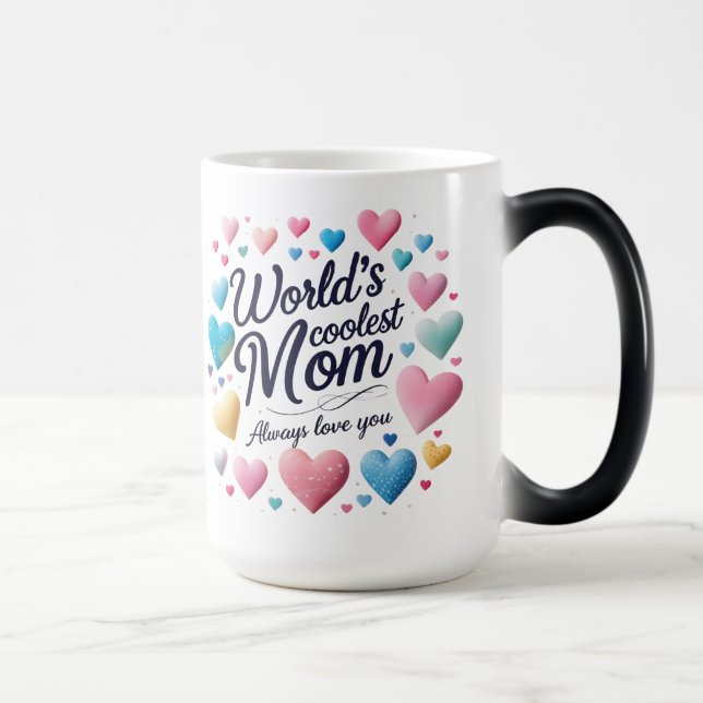 World’s Coolest Mom – Colorful Hearts Magic Mug  (Right)