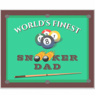 World’s Finest Snooker Dad   Funny Billiards Gift  Sticker