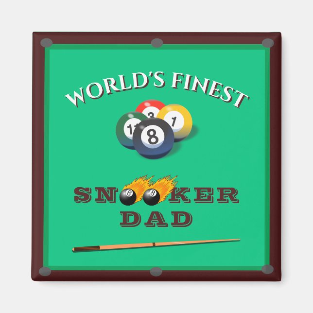 World’s Finest Snooker Dad | Funny Billiards  Magnet (Front)