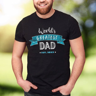 World’s Greatest Dad Turquoise Distressed Type T-Shirt