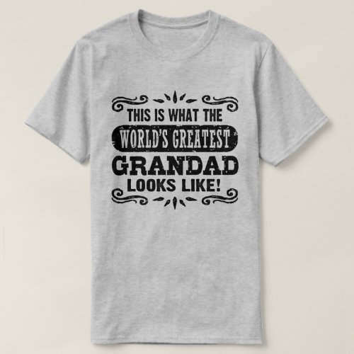 Worldâs Greatest Grandad T_Shirt