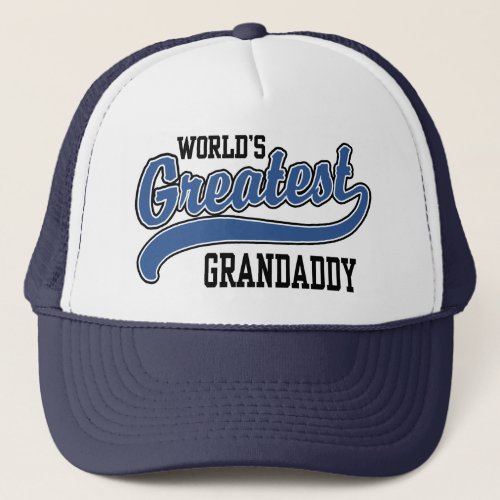 Worlds Greatest Grandaddy Trucker Hat
