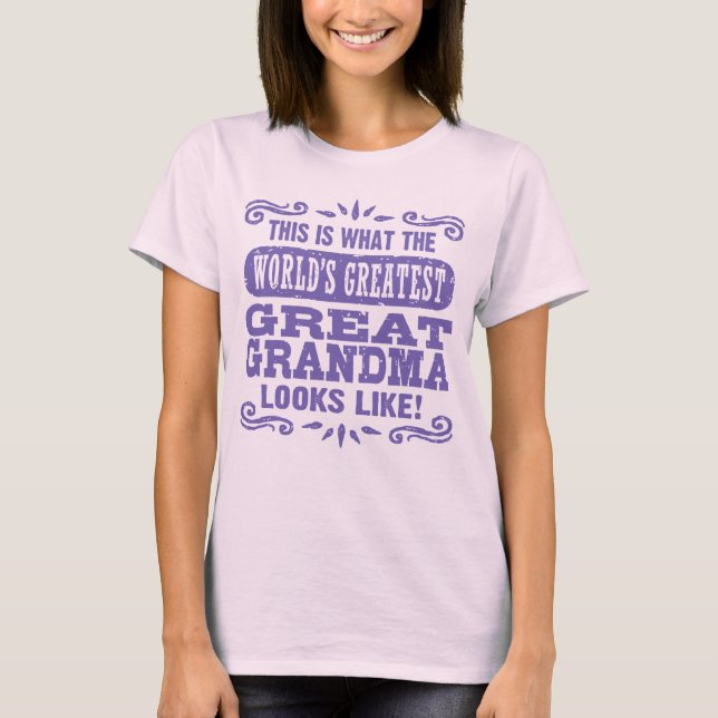 World’s Greatest Great grandma T-Shirt (Front)
