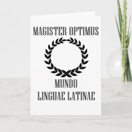 Worldâs Greatest Latin Teacher Male Card