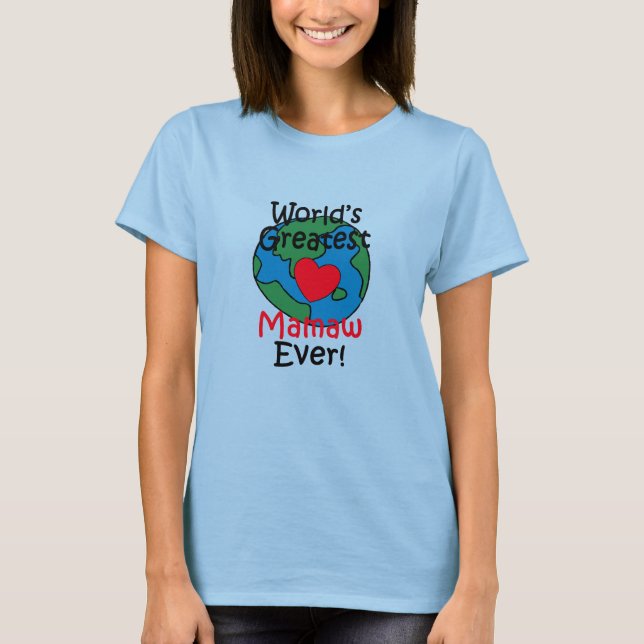 World’s Greatest Mamaw Heart T-Shirt (Front)