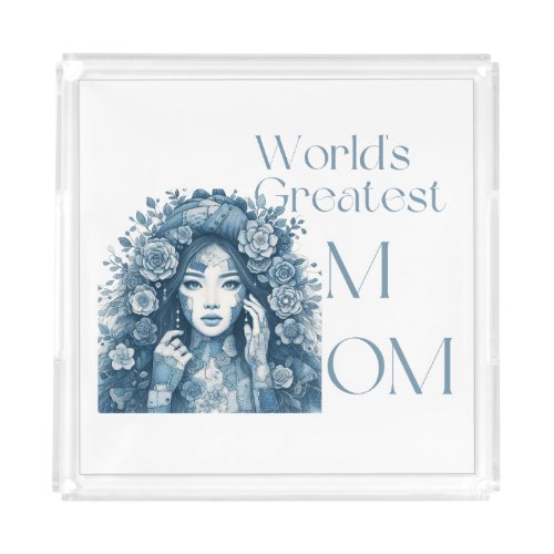 Worldâs greatest Mom  Acrylic Tray