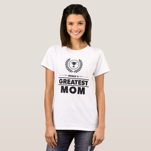 Worlds Greatest MOM cute Family Award gift idea T_Shirt