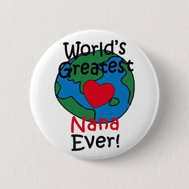 World’s Greatest Nana Heart Pinback Button (Front)