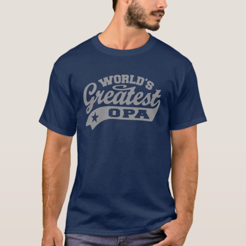 Worldâs Greatest Opa T_Shirt