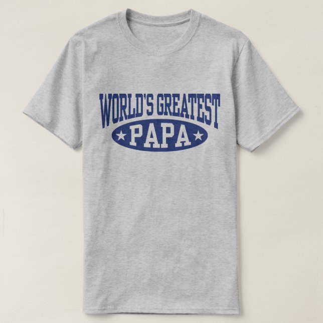 World’s Greatest Papa T-Shirt (Design Front)