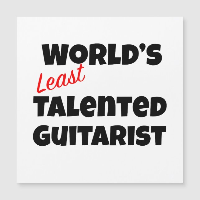 World’s Least Talented Guitarist (Front)