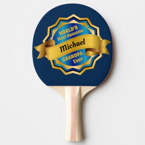 Worlds Most Awesome Grandpa Gold Blue Award Ping Pong Paddle