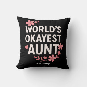 World’s Okayest Aunt Funny Mother’s Day Gift  Throw Pillow