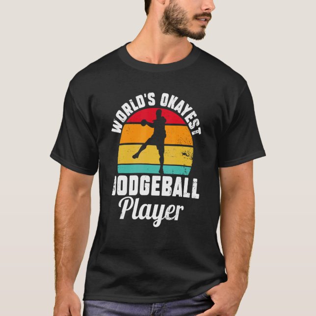 World´s Okayest Dodgeball Player Retro Dodge Ball T-Shirt (Front)