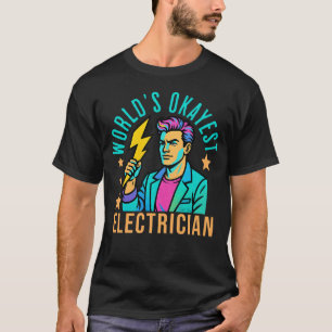 World’s Okayest Electrician Funny Lightning Bolt T-Shirt
