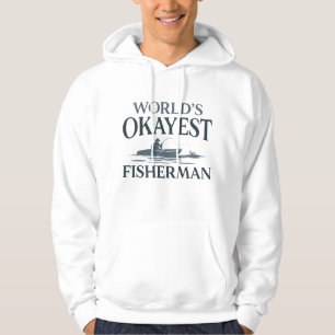 World’s Okayest Fisherman Hoodie