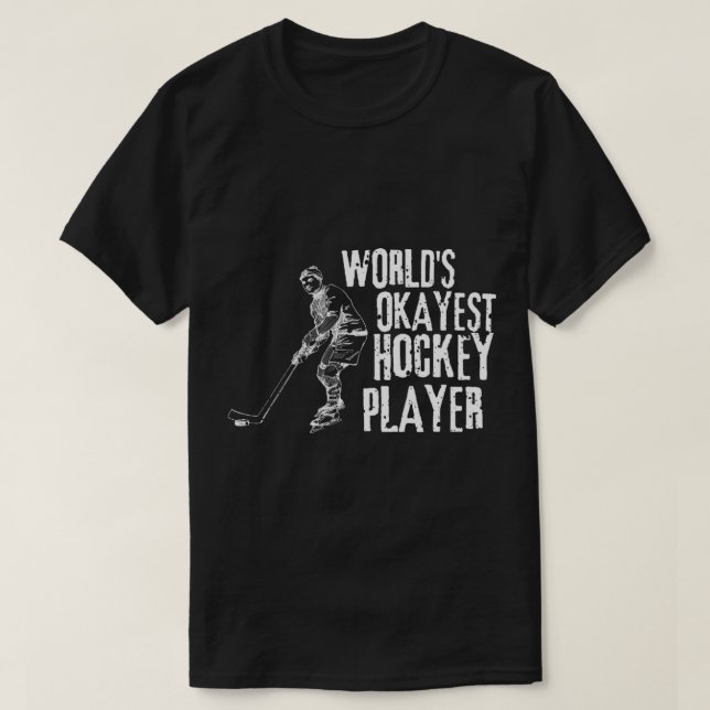 World_s Okayest Hockey Player T-Shirt (Design Front)