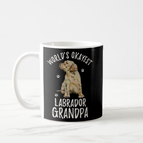 World s Okayest Labrador Retriever Grandpa  Lab  Coffee Mug
