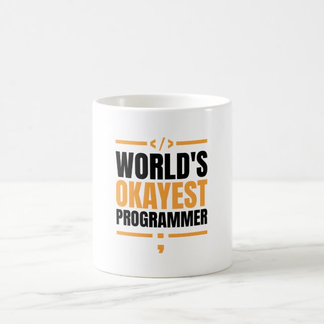 World’s Okayest Programmer Coffee Mug (Center)
