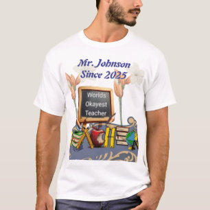 World’s Okayest Teacher Funny Appreciation T-Shirt