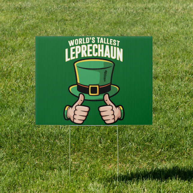 Fun Irish Signs World’s Tallest Leprechaun Funny Irish Humor Sign | Zazzle