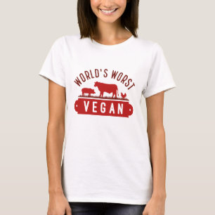World’s Worst Vegan T-Shirt